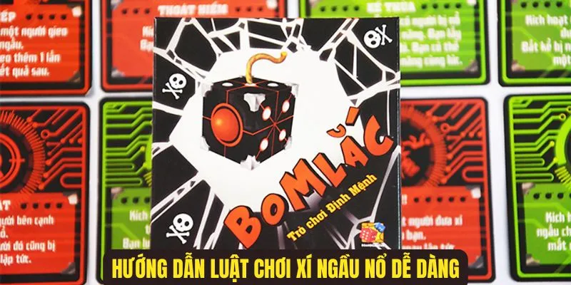 Hướng dẫn cách chơi xí ngầu nổ chuẩn xác, chi tiết cho tân thủ